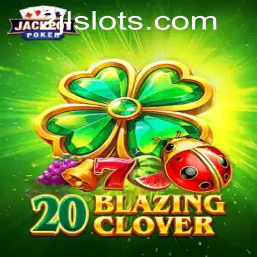 Unveiling the Thrills of 20BlazingClover: A Fresh Gaming Experience