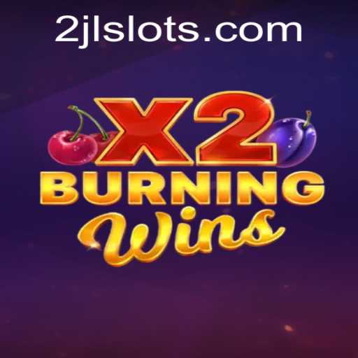 Exploring the Excitement of BurningWinsX2: Your Ultimate Guide