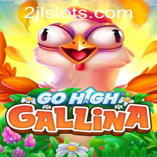 Exploring the Fascinating World of GoHighGallina: The Innovative Game with a Twist