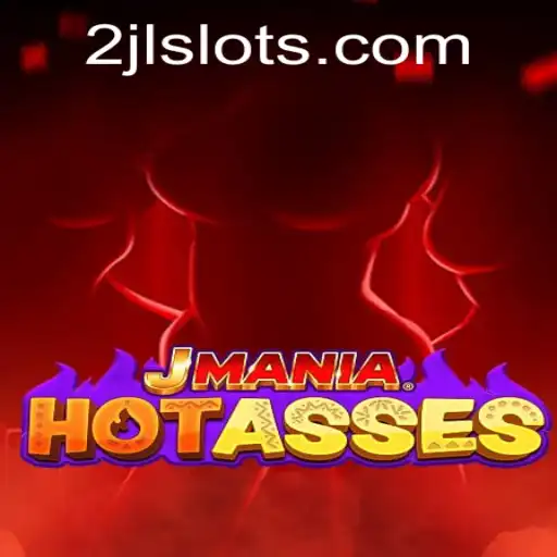 Discover the Thrills of JManiaHotAsses: A Comprehensive Guide to the Latest Gaming Sensation