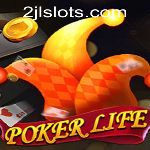 Exploring PokerLife: The Ultimate Card Game Adventure with 2JL