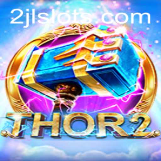 Thor2: An Epic Gaming Experience with 2JL Adventure