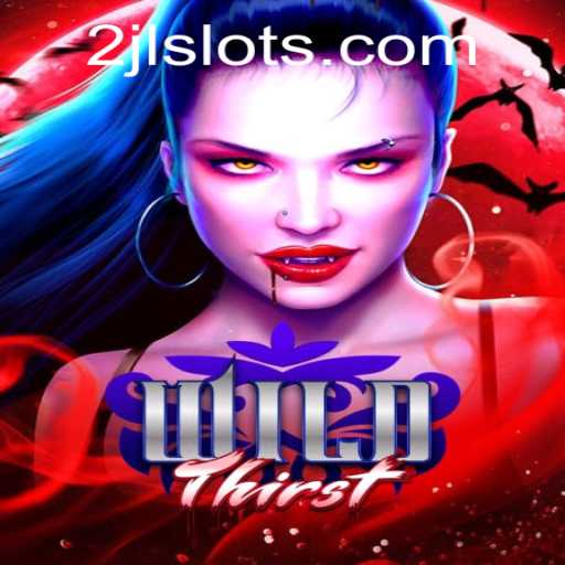 WildThirst: A Captivating Adventure in the World of Fantasy